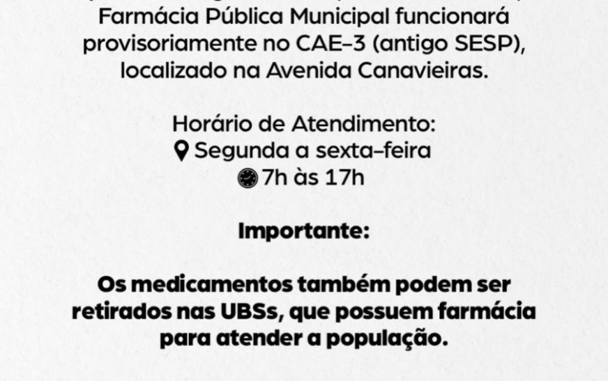 Farmácia Pública Municipal fecha para reforma e atendimento é transferido para o CAE 3