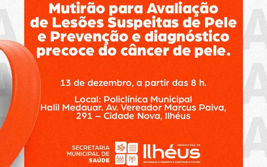 Ilhéus realiza Mutirão para Detecção de Lesões Suspeitas e Prevenção do Câncer de Pele no dia 13 de dezembro