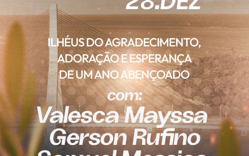 Prefeitura promove Evento Gospel na Virada Ilhéus 2026 e garante festejo para todos os públicos