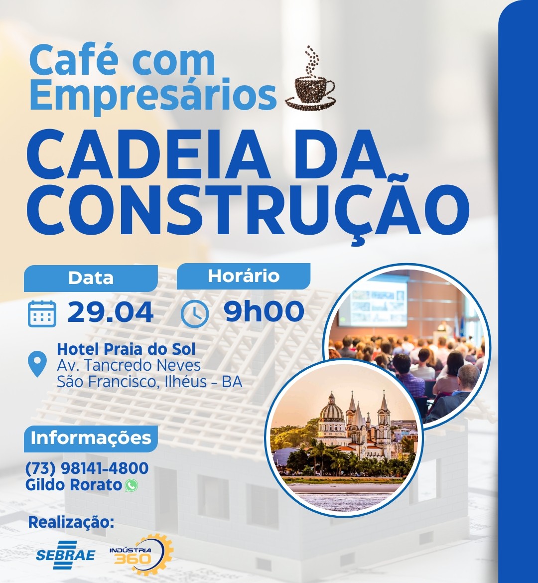 Prefeitura de Ilhéus e Sebrae promovem fortalecimento do setor da construção civil com encontro de oportunidades